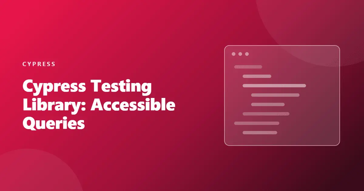 cypress testing library accessible queries