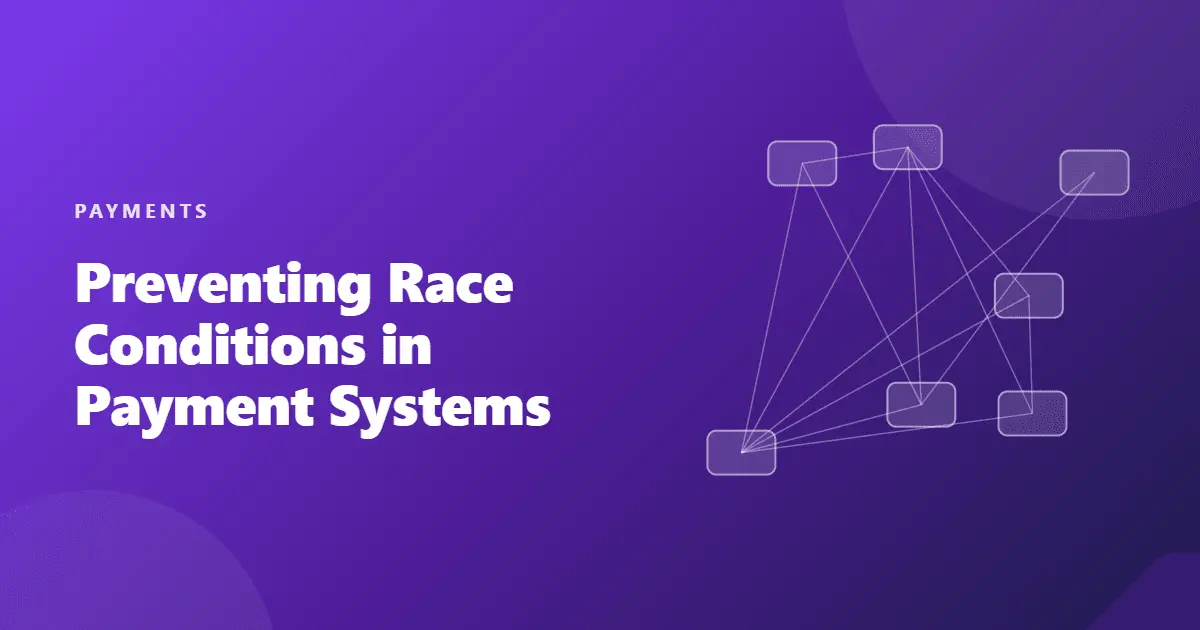 preventing race conditions in payment systems