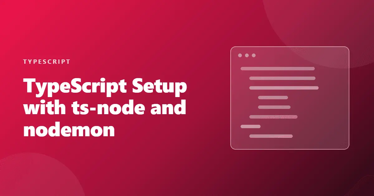 typescript project setup ts node nodemon
